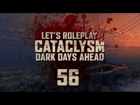 Cataclysm: Dark Days Ahead | Ep 56 "Pound of Flesh"
