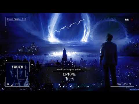 Liptone - Truth [HQ Edit]