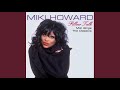 Just Don't Wanna Be Lonely - Miki Howard