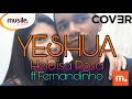 Yeshua / Heloisa Rosa ft Fernandinho - Cover - KANISE GOSPEL! Yeshua / Heloisa Rosa ft Fernandinho - Cover - KANISE GOSPEL!