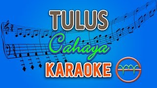 Download lagu TULUS - Cahaya (Karaoke) | GMusic mp3