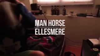 Ellesmere - Man Horse