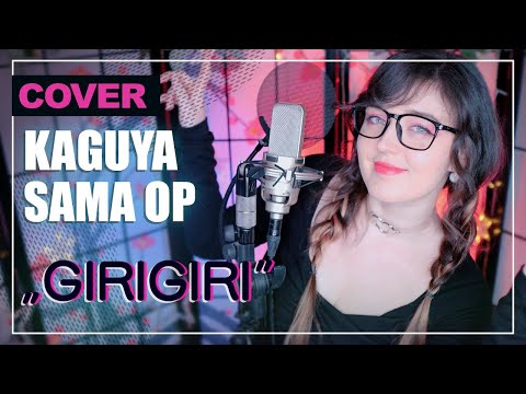 "GIRI GIRI" - Kaguya-sama OP 3 (Cover by Shiro Neko)