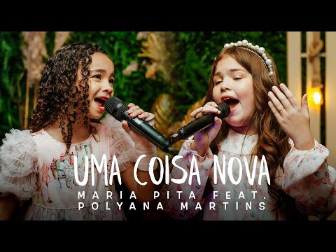 UMA COISA NOVA | Maria Pita feat. Polyana Martins (Cover) Maria Marçal