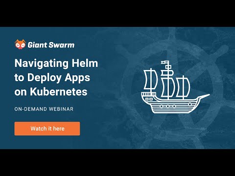 Navigating Helm to Deploy Apps on Kubernetes