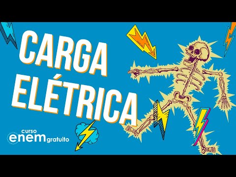 CARGA ELÉTRICA: o que é, como calcular, fórmula (ELETROSTÁTICA) | Resumo de Física para o Enem