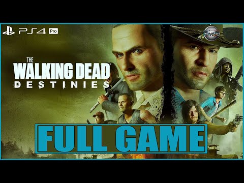 The Walking Dead Destinies FULL GAME Gameplay Walkthrough PS4 Pro (No Commentary)