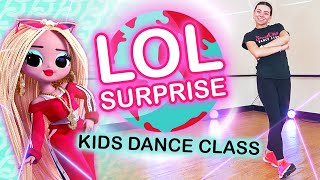 LOL SURPRISE Kids Dance Class
