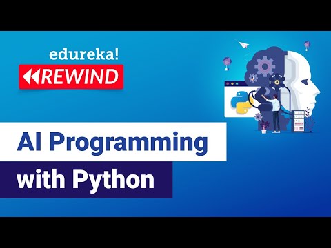 Ai Programming With Python Artificial Intelligence Tutorial Edureka Deep Learning Rewind 2