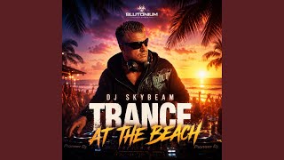 Trance At The Beach (Sascha Miguel Remix)