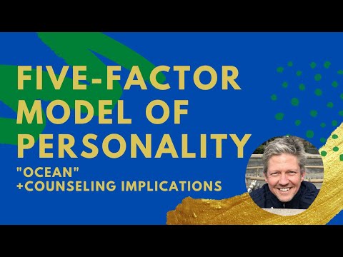 5-Factor Model & Counseling (Openness, Conscientiousness, Extraversion, Agreeableness, Neuroticism)
