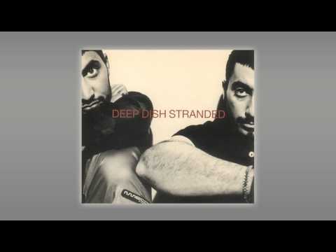 Deep Dish - Stranded (Hubble Dub Mix) [HQ]