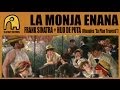 LA MONJA ENANA - Frank Sinatra + Hijo De Puta ...