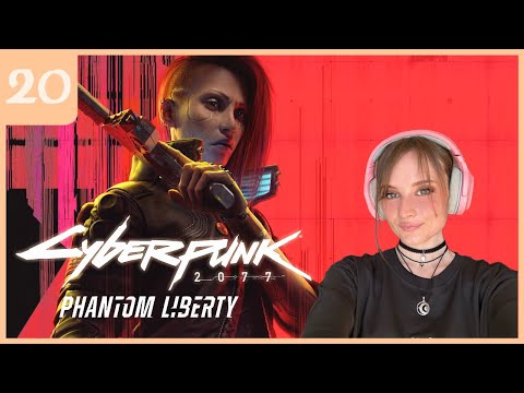 [PART 20] Cyberpunk 2077 PHANTOM LIBERTY | Ending The Expansion! | Full Playthrough