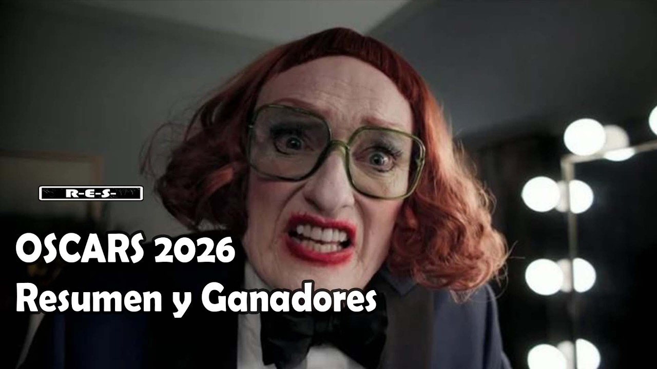 Oscar 2026 Resumen y Ganadores