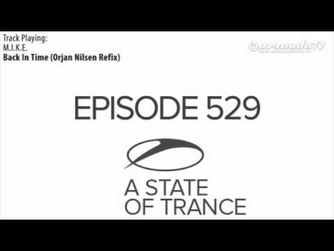 ASOT 529 M.I.K.E. - Back In Time (Orjan Nilsen Refix).FLV
