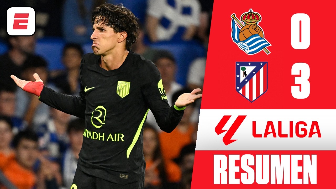 ATLÉTICO DE MADRID SE DESPERTÓ y GOLEÓ 3-0 a la REAL SOCIEDAD para llevarse los 3 puntos | La Liga