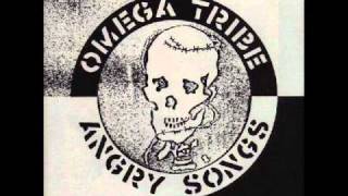 Omega Tribe - Angry Songs 7