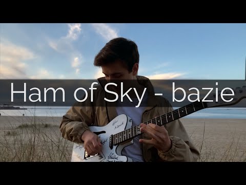 Ham of Sky -  bazie (Magda Kuraś cover)