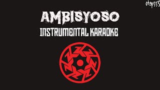 Kamikazee | Ambisyoso (Karaoke + Instrumental)