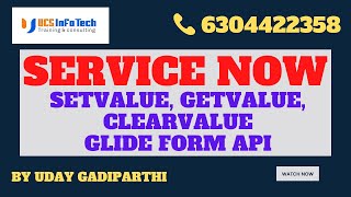 SetValue, getValue, clearValue using GlideForm API explained in detail by Uday Gadiparthi