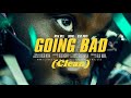 Meek Mill, Drake - Going bad (Clean)
