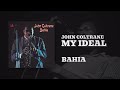 John Coltrane - My Ideal (Official Audio)
