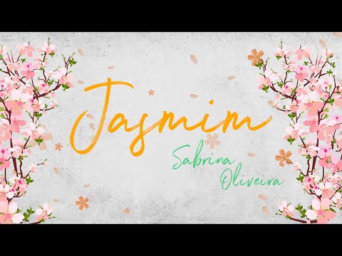 Jasmim - Sabrina Oliveira