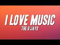 The O Jays I Love Music Lyrics