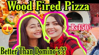 WOOD FIRED PIZZA | BETTER THAN DOMINO'S AND PIZZA HUT 😮| @Priyaashi