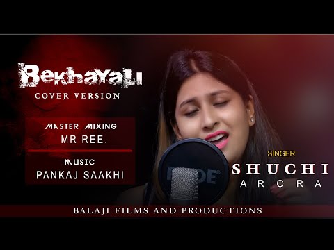 SHUCHI ARORA Bekhayali