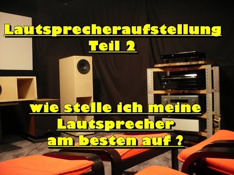 Lautsprecheraufstellung Teil 2 - Tipps und Tricks