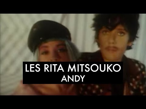 Les Rita Mitsouko - Andy (Clip Officiel)