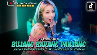 Download lagu DJ FYP TIKTOK ‼️ BUJANG BARANG PANJANG X JANDO RAMBUT PIRANG X RUNGKAD mp3 Download lagu DJ FYP TIKTOK ‼️ BUJANG BARANG PANJANG X JANDO RAMBUT PIRANG X RUNGKAD mp3