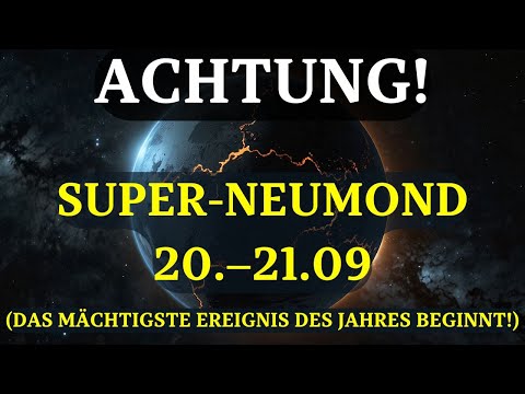 DER KRAFTVOLLSTE NEUMOND 2025! DARUM WIRD ER DICH VOLLSTÄNDIG VERÄNDERN! 20.–21. September!