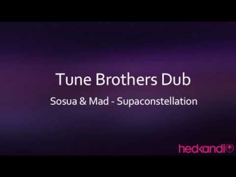 Sosua & Mad - Supaconstellation (Tune Brothers Dub)