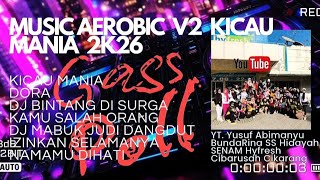Download lagu MUSIC AEROBIC #V2 KICAU MANIA 2026 @SasmoyoHadi DJ HADIONTHEMIX  mp3