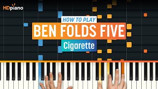 How To Play &quot;Cigarette&quot; by Ben Folds Five | HDpiano (Part 1) Piano Tutorial