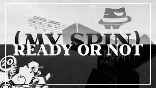 Cover art for READY OR NOT (MY SPIN)