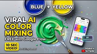How to Make Viral AI Color Mixing Videos for FREE with Google Flow (St