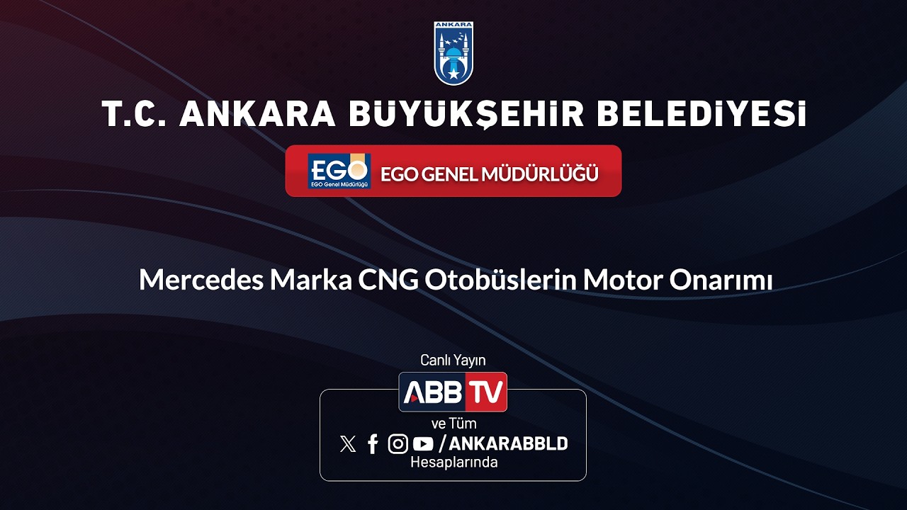 EGO GENEL MÜDÜRLÜĞÜ - Mercedes Marka CNG Otobüslerin Motor Onarımı
