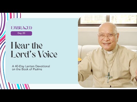 Lent Day 20 I Hear the Lord's Voice