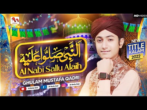 Rabi Ul Awal Naat | Al Nabi Sallu Alaih | Ghulam Mustafa Qadri | Official Video | M Media Gold