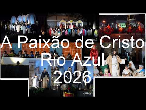 A paixão de Cristo RIO AZUL PR