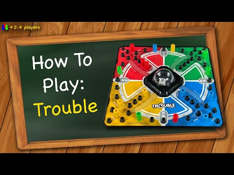 How to play Trouble