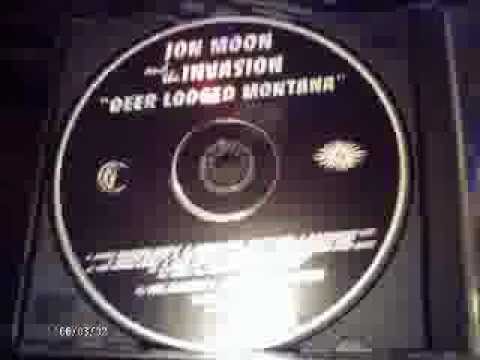Jon Moon And The Invasion - Deer Lodged Montana.-Brotherhood Way.
