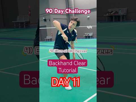 Backhand Clear for Beginners | Badminton Tutorial | Beginner to Intermediate in 90 Days #badminton