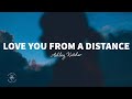 Ashley Kutcher - Love You From A Distance (Lyrics)