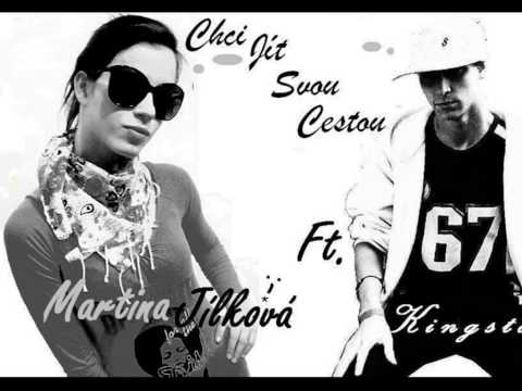 Kingst0n ♪ - Martina Jílková ft. Kingston - Chci jít svou cestou