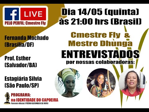 43ª LIVE NA IDENTIDADE DO CAPOEIRA - CMESTRE FLY E MESTRE DHUNGA